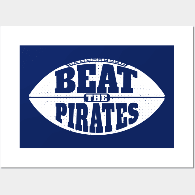 Beat the Pirates // Vintage Football Grunge Gameday Wall Art by SLAG_Creative